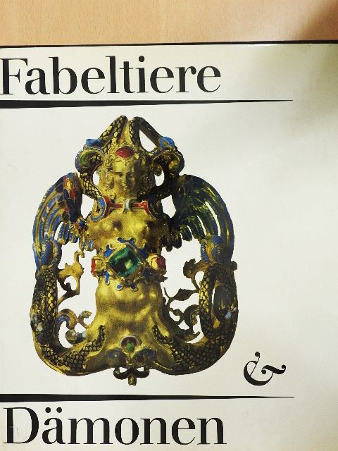 Heinz Mode - Fabeltiere und Dämonen [antikvár]