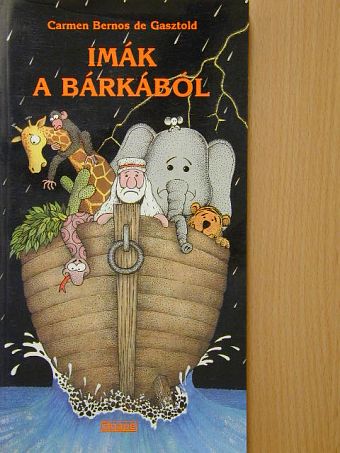 Carmen Bernos de Gasztold - Imák a bárkából [antikvár]