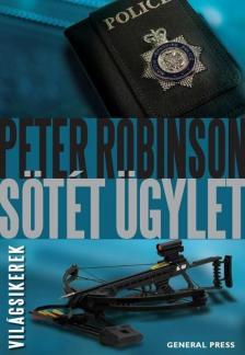 Peter Robinson - Sötét ügylet [antikvár]