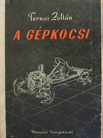 Ternai Zoltán - A gépkocsi [antikvár]