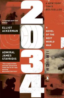 Elliot Ackermann- James Stavridis Admirális - 2034: A Novel of the Next World War
