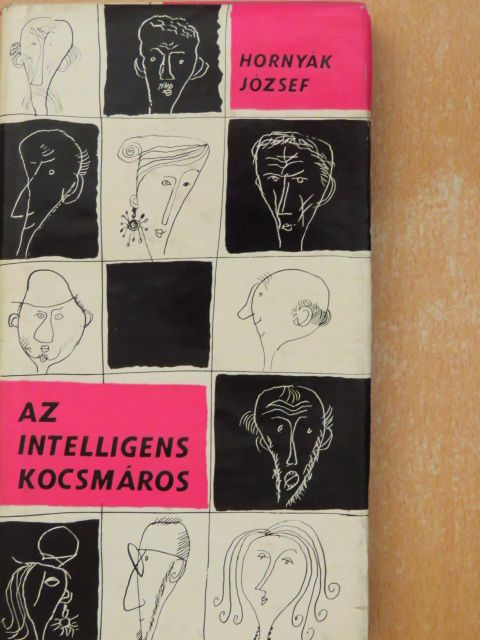 Hornyák József - Az intelligens kocsmáros [antikvár]