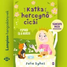 Julie Sykes - Katka hercegnő cicái 4. - Pipacs és a herceg [eHangoskönyv]
