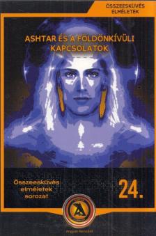 Miskolci László - Asthar és a földönkívüli kapcsolatok [antikvár]