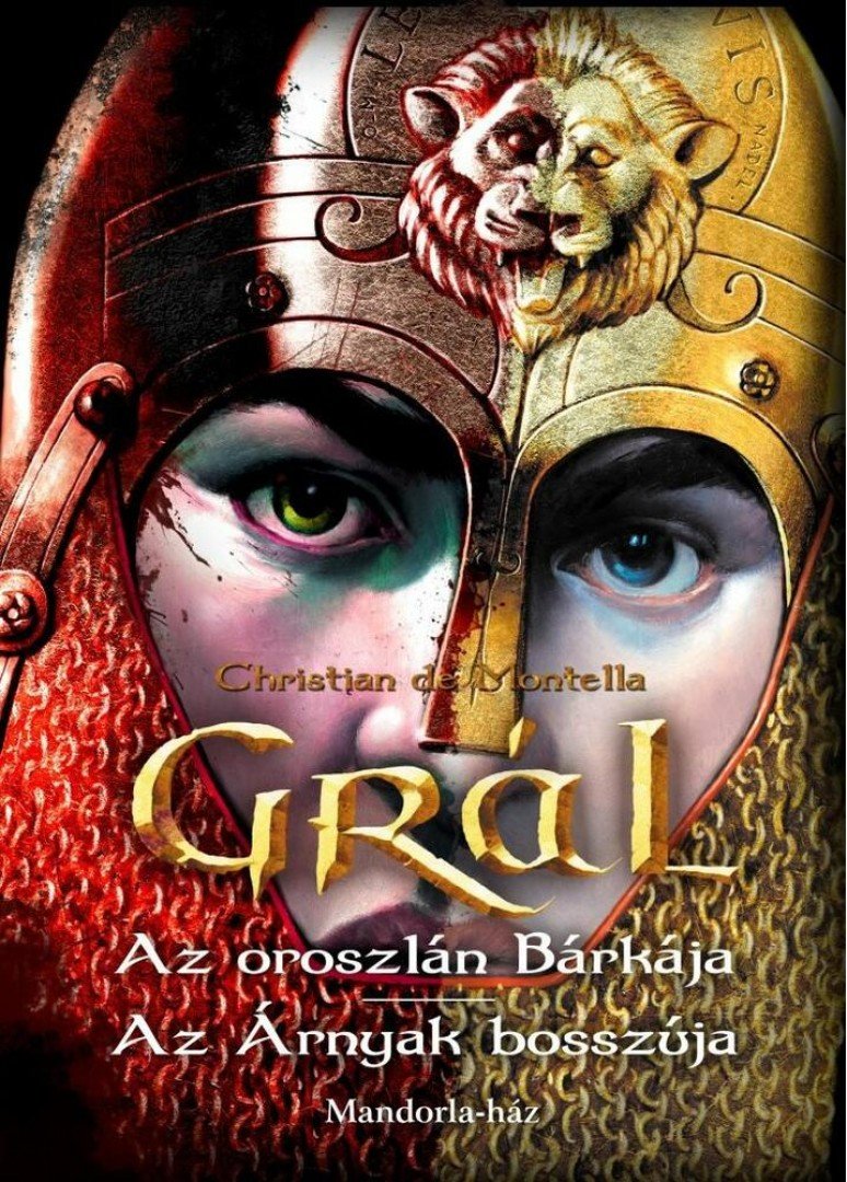 Christian de Montella - GRÁL - Az oroszlán Bárkája / Az Árnyak bosszúja [antikvár]