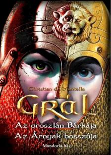 Christian de Montella - GRÁL - Az oroszlán Bárkája / Az Árnyak bosszúja [antikvár]