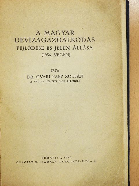 Dr. Óvári Papp Zoltán - A magyar devízagazdálkodás fejlődése és jelen állása [antikvár]