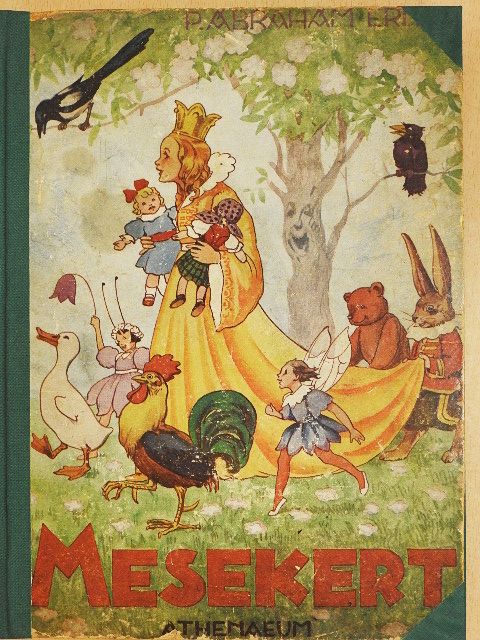 P. Ábrahám Ernő - Mesekert [antikvár]
