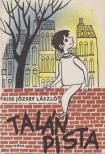 Kiss József László - Talán Pista [antikvár]