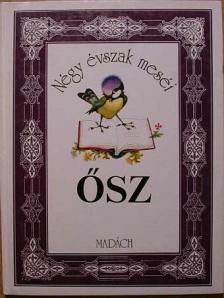 Frantisek Hrubín - Négy évszak meséi - Ősz [antikvár]