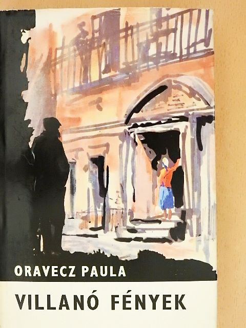 Oravecz Paula - Villanó fények [antikvár]