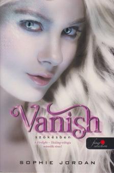 Sophie Jordan - Vanish - Szökésben [antikvár]