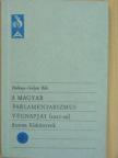 Padányi-Gulyás Béla - A magyar parlamentarizmus végnapjai (1945-49) [antikvár]