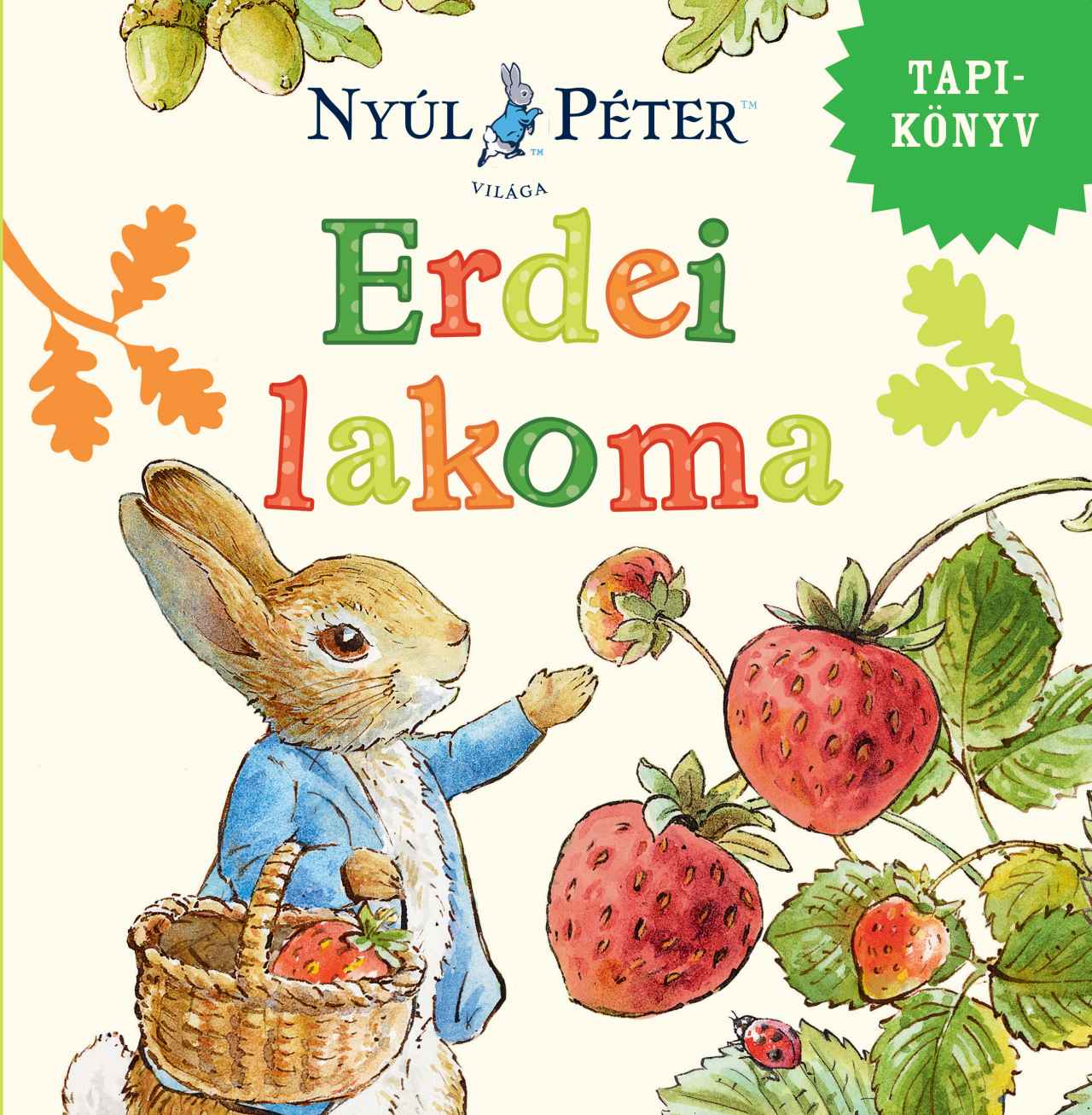 Nyúl Péter világa - Erdei lakoma [szépséghibás]