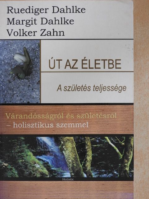 Margit Dahlke - Út az életbe [antikvár]