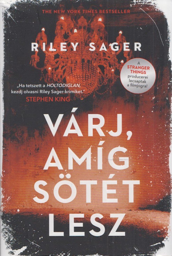 Riley Sager - Várj, amíg sötét lesz [antikvár]