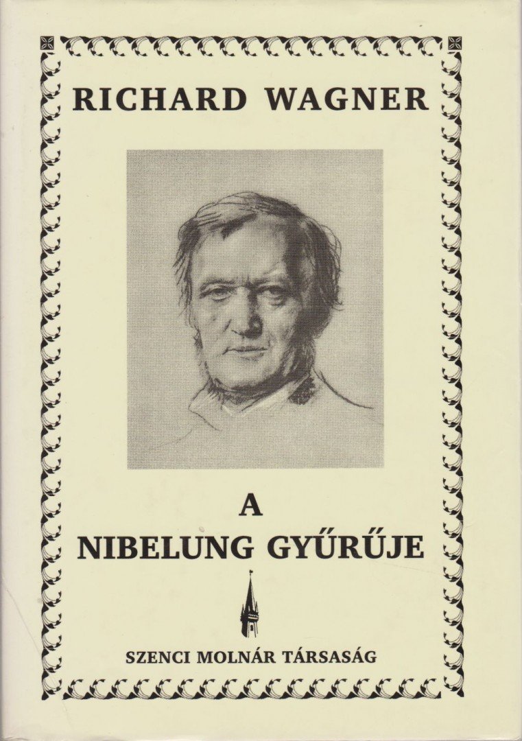 A Nibelung gyűrűje [antikvár]