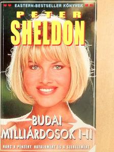 Peter Sheldon - Budai milliárdosok I-II. [antikvár]