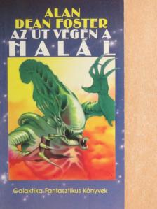Alan Dean Foster - Az út végén a halál [antikvár]