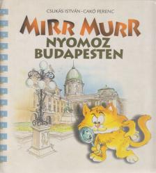 Csukás István, Cakó Ferenc - Mirr Murr nyomoz Budapesten [antikvár]