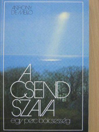 Anthony de Mello - A csend szava [antikvár]