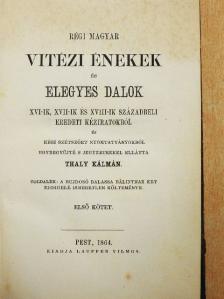 Balassa Bálint - Régi magyar vitézi énekek és elegyes dalok I. [antikvár]