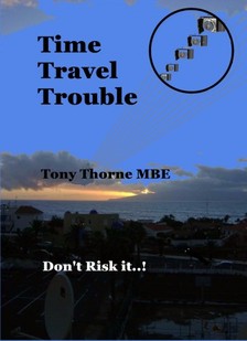 MBE Tony Thorne - Time Travel Trouble [eKönyv: epub, mobi]