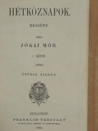 Jókai Mór - Hétköznapok I-II. [antikvár]