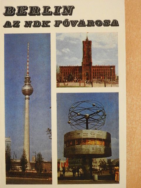 Ember Mária - Berlin, az NDK fővárosa [antikvár]