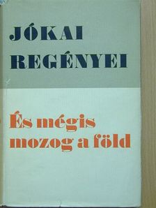 Jókai Mór - És mégis mozog a föld [antikvár]