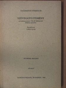 Szöveggyűjtemény az Irodalomtörténet 1795-től 1849-ig című főiskolai jegyzethez  [antikvár]