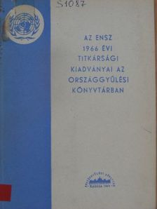 Az ENSZ 1966 évi titkársági kiadványai az Országgyűlési Könyvtárban [antikvár]