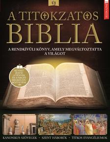 Brezvai Edit - szerk. - Füles Bookazine - A titokzatos Biblia