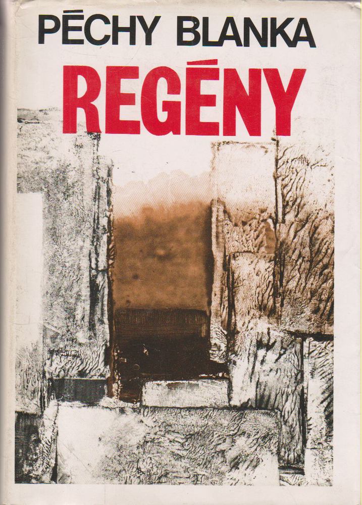 Péchy Blanka - Regény [antikvár]