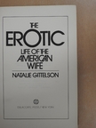 Natalie Gittelson - The Erotic life of the American Wife [antikvár]