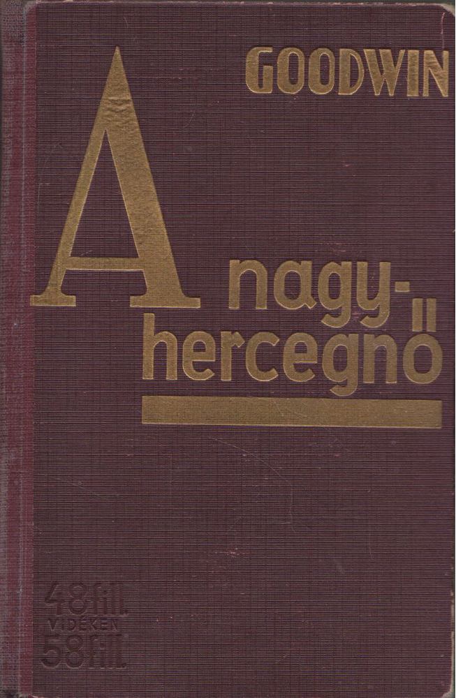 John Goodwin - A nagyhercegnő [antikvár]