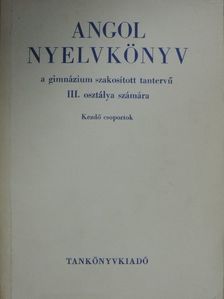 Dr. Abádi Nagy Zoltán - Angol nyelvkönyv III. [antikvár]