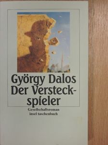 Dalos György - Der Versteckspieler [antikvár]