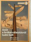 Golubeff Lóránt - Amit a brókerválasztásról tudni kell [antikvár]