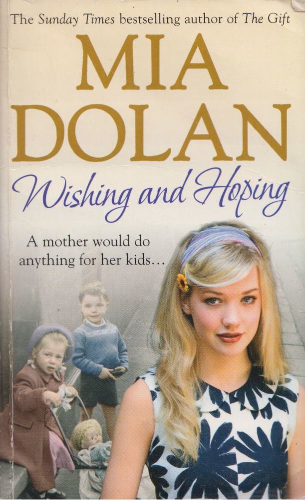 Mia Dolan - Wishing and Hoping [antikvár]