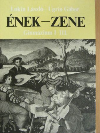 Lukin László - Ének-zene [antikvár]