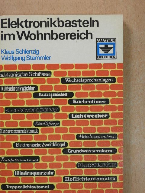 Klaus Schlenzig - Elektronikbasteln im Wohnbereich [antikvár]