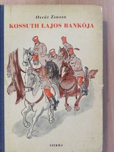 Osvát Zsuzsa - Kossuth Lajos bankója [antikvár]