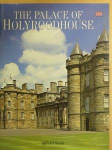 Richard Fawcett - The Palace of Holyroodhouse [antikvár]