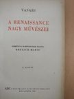 Giorgio Vasari - A renaissance nagy művészei [antikvár]