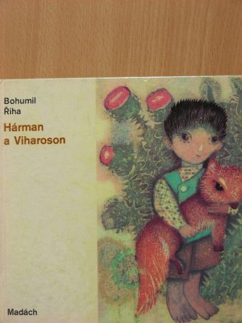 Bohumil Ríha - Hárman a Viharoson [antikvár]