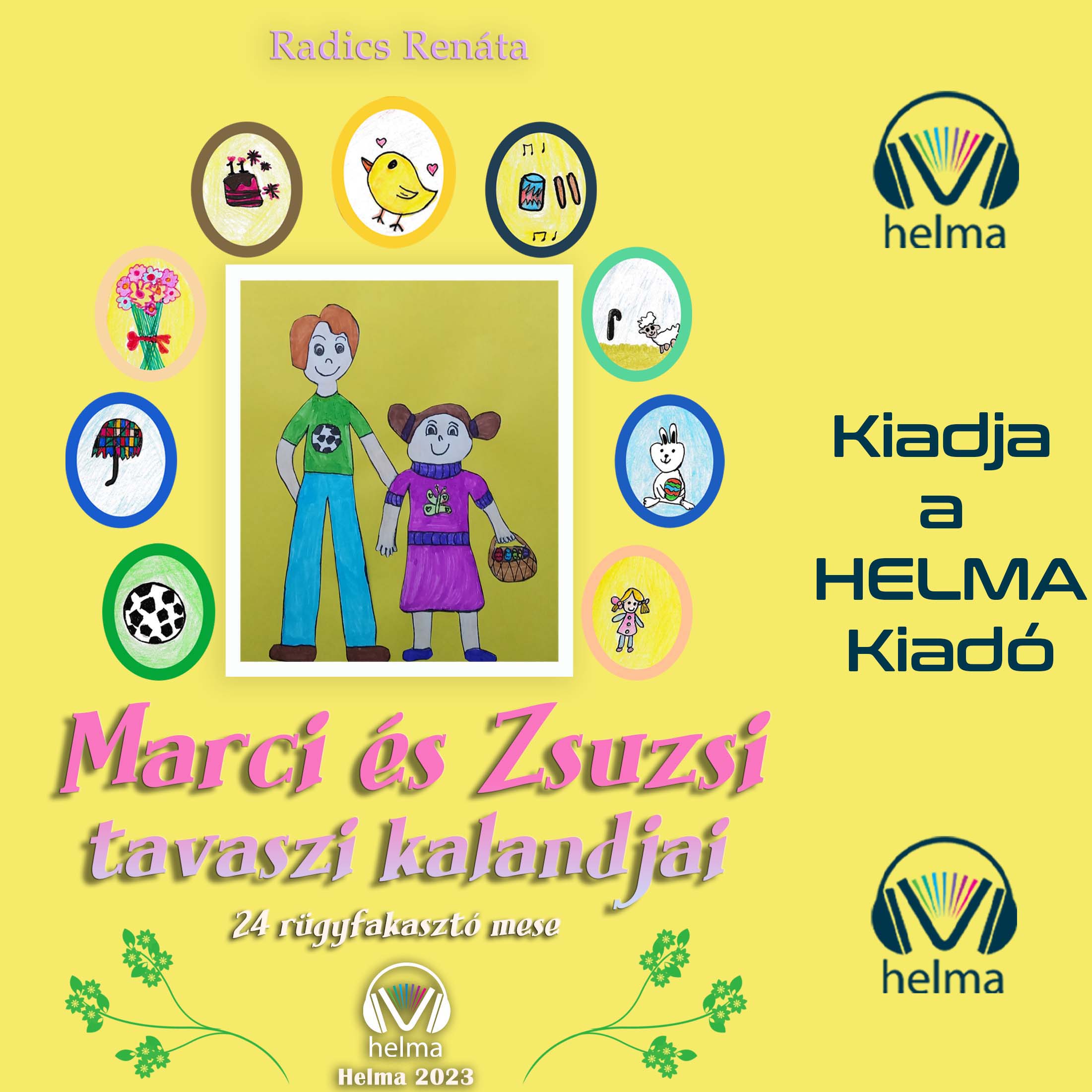 Radics Renáta - Marci és Zsuzsi tavaszi kalandjai [eHangoskönyv]