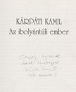 Kárpáti Kamil - Az ibolyántúli ember (dedikált) [antikvár]