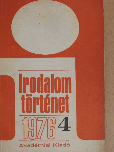 Bajomi Lázár Endre - Irodalomtörténet 1976/4 [antikvár]