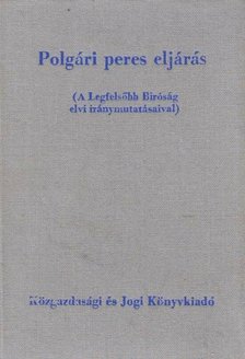Gellért György, dr., Dr. Zoltán Ödön - Polgári peres eljárás [antikvár]